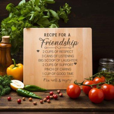 Recipe for Special Friendship Mother's day Gift Engraved Cutting Board