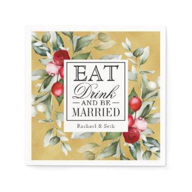 Red Berries Holiday Eat Drink and Be Married Napkins