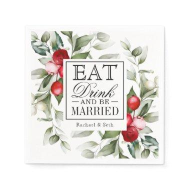 Red Berries Holiday Eat Drink and Be Married Napkins