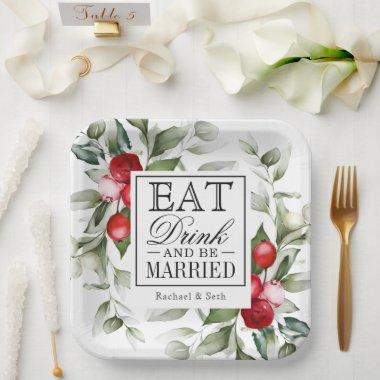 Red Berries Holiday Eat Drink and Be Married Paper Plates