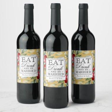 Red Berries Holiday Eat Drink and Be Married Wine Label