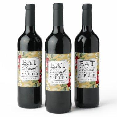 Red Berries Holiday Eat Drink and Be Married Wine Label