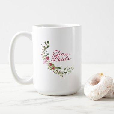 Red & Pink Floral Team Bride Quote with Leaves Coffee Mug