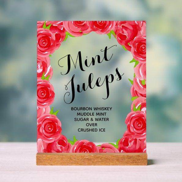 Red Roses Mint Juleps Acrylic Sign