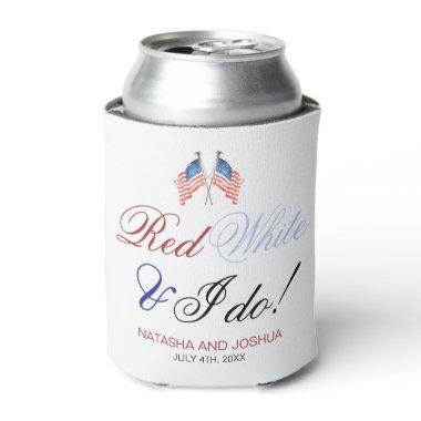 Red White and I Do 4th July Patriotic Wedding Can Cooler