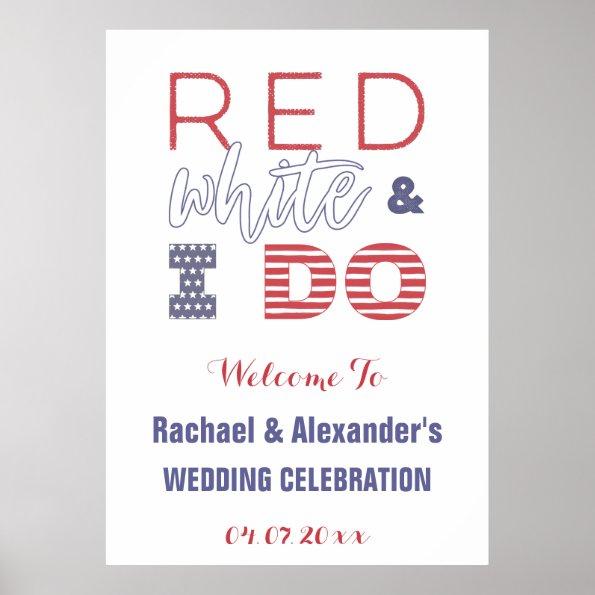 Red White & I DO Patriotic Wedding Shower Welcome Poster