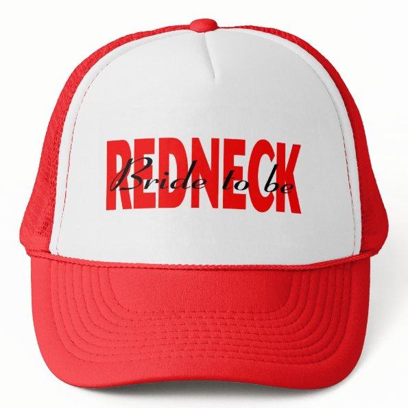 Redneck Bride To Be Trucker Hat