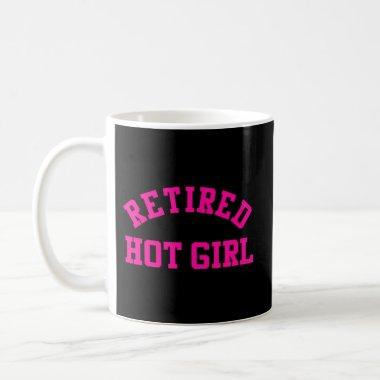 Retired Hot Bachelorette Party Bridal Shower Coffee Mug