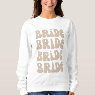 Retro Bride Bachelorette Party Vintage Sweatshirt