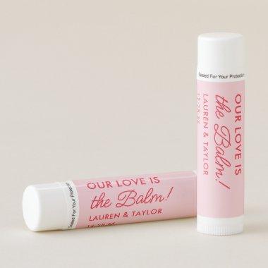 Retro Our Love Is The Balm Personalized Wedding Lip Balm