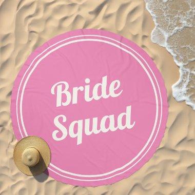 Retro Pink Bride Squad Bridesmaid Button Beach Towel