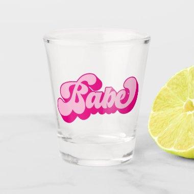 Retro Style Hot Pink Babe Bachelorette Party Shot Glass