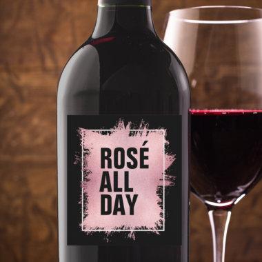 ROSÉ ALL DAY Text Rosé Foil on Black Wine Label