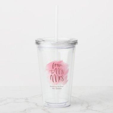 Rose and Gold Ms to Mrs Bridal Shower Square Acrylic Tumbler