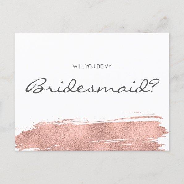 Rose Gold Brushstroke Will You Be My Bridesmaid Invitation PostInvitations