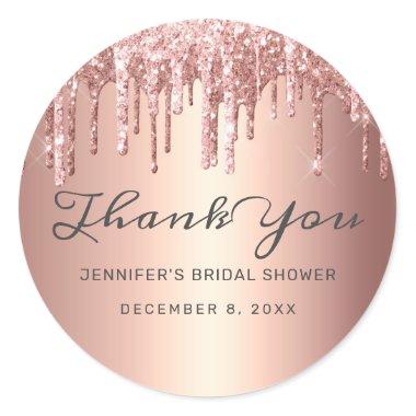 Rose Gold Glitter Drips Bridal Shower Thank You Classic Round Sticker