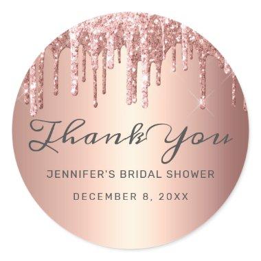 Rose Gold Glitter Drips Bridal Shower Thank You Classic Round Sticker