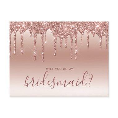 Rose gold glitter drips will you be my bridesmaid invitation post