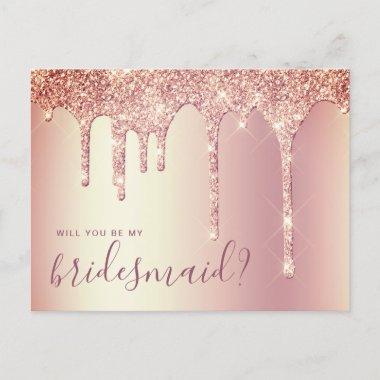 Rose gold glitter drips will you be my bridesmaid invitation postInvitations