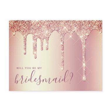 Rose gold glitter drips will you be my bridesmaid invitation post