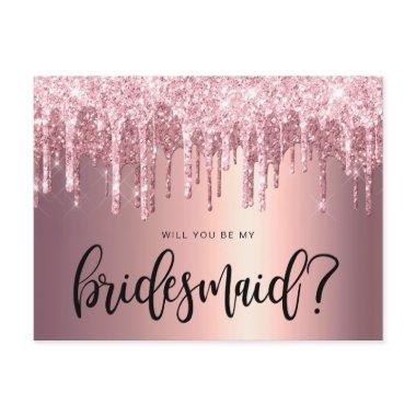 Rose gold glitter drips will you be my bridesmaid invitation post