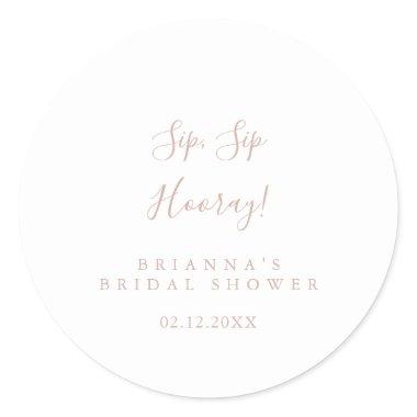 Rose Gold Sip Sip Hooray   Classic Round Sticker