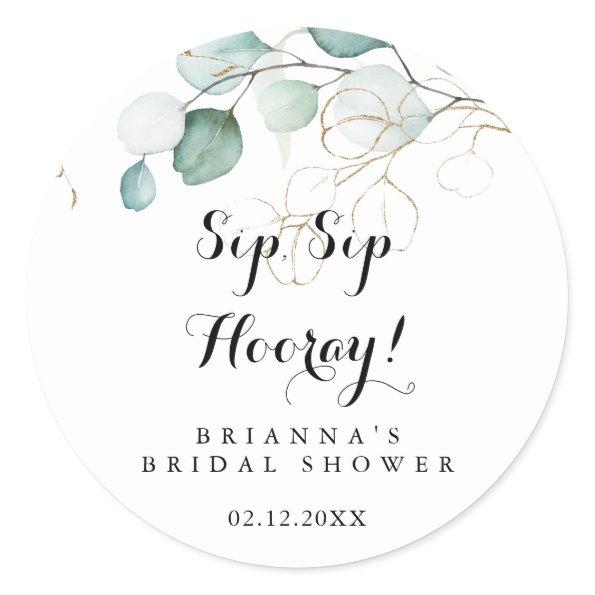 Rustic Gold Floral Sip Sip Hooray Bridal Shower Classic Round Sticker