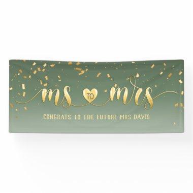 Sage Green Gold Ms to Mrs  Banner