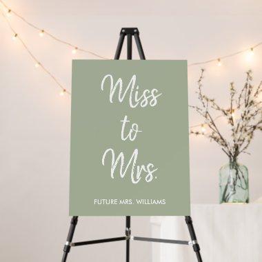 Sage Green Miss to Mrs Welcome to  Foam Board
