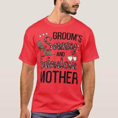 Sassy Mother Of The Groom Shower Grooms Mom T-Shirt