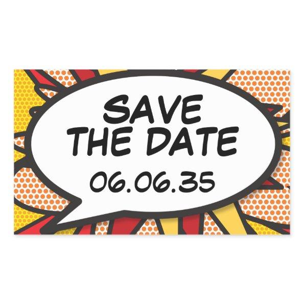 SAVE THE DATE Comic Book Pop Art Speech Bubble Rectangular Sticker