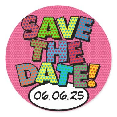 SAVE THE DATE Fun Retro Comic Book Pop Art Classic Round Sticker