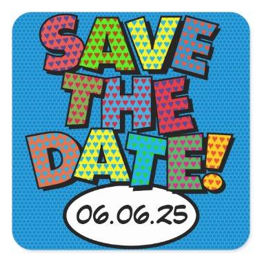 SAVE THE DATE Fun Retro Comic Book Pop Art Square Sticker