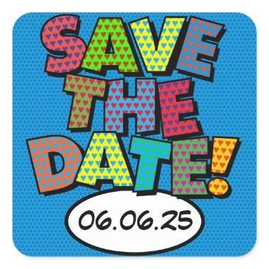 SAVE THE DATE Fun Retro Comic Book Pop Art Square Sticker