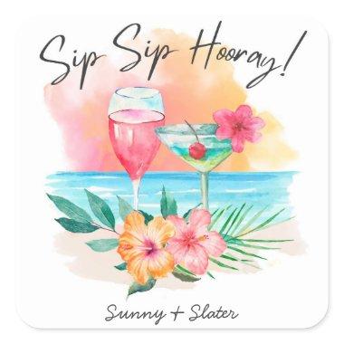 Seaside Sippin' | Tropical Beach Sip Sip Hooray Square Sticker