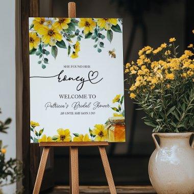 She Found Her Honey  Welcome Sign