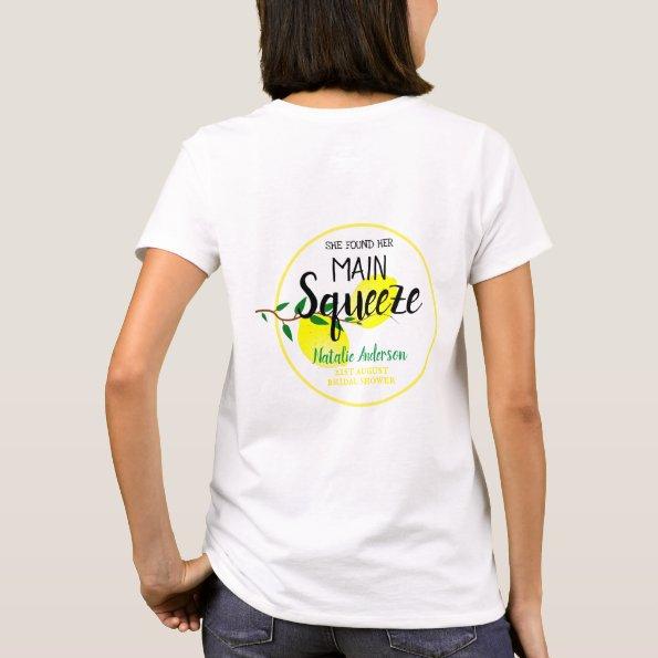 She Found Her Main Squeeze Lemons Bridal Shower T-Shirt