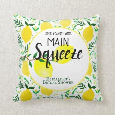 She Found Her Main Squeeze Lemons Bridal Shower Throw Pillow