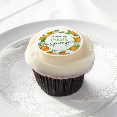 She Found Her Main Squeeze - Orange - Cupcake Edible Frosting Rounds