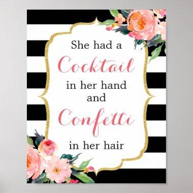 She had cocktail in her hand confetti in her hair poster