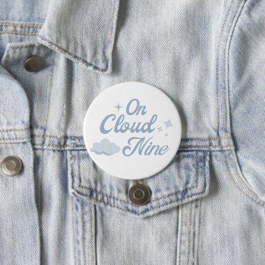 She Is On Cloud 9 Bachelorette Party Favors Button