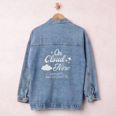 She Is On Cloud 9 Bachelorette Party Outfit Denim Jacket