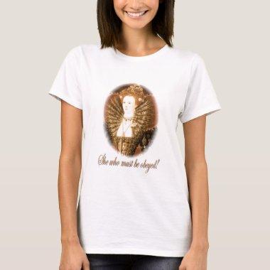 She Must Be Obeyed T-Shirt