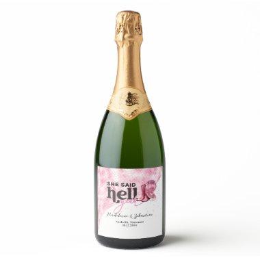 She Said Hell Yeah Pink Western Booth Hat Wedding Sparkling Wine Label