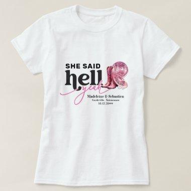 She Said Hell Yeah Pink Western Booth Hat Wedding T-Shirt