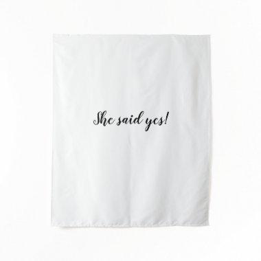 She said yes backdrop  Banner
