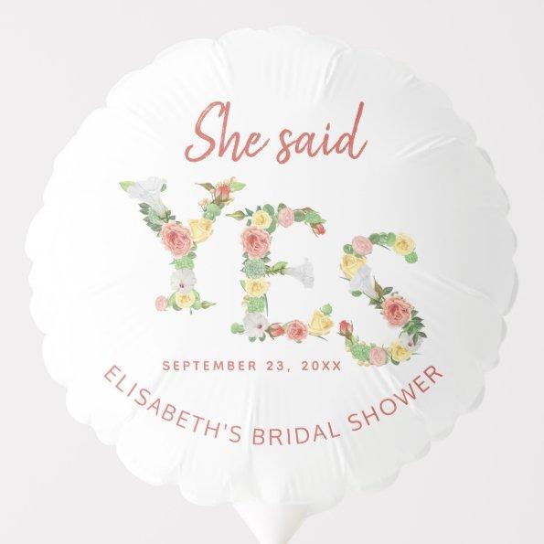She Said YES Bridal Shower | Floral Script Text Balloon