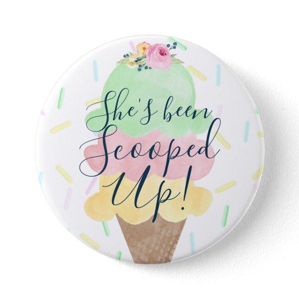 She's Been Scooped Up Ice Cream Bridal Shower Button
