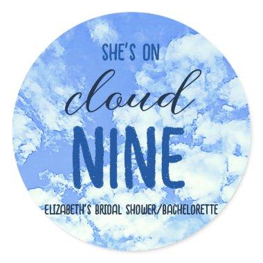 She's On Cloud Nine! /Bachelorette Classic Round Sticker