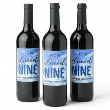 She's On Cloud Nine! /Bachelorette Wine Label